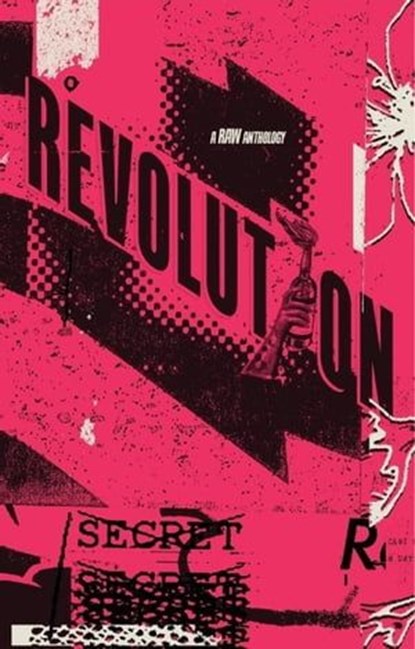 Revolution: A RAW Anthology, JP Rindfleisch IX ; M.K. Davis ; David W. Pederson ; Kim Walker ; Cat Stark ; Autumn Rose Jude Smith ; Thomas L. Vaultonburg ; Megan Alberto ; Ryan Burritt ; Wren Medina ; Patrick J. Murphy III ; Catrina Brighton ; Jonathan Hannel - Ebook - 9781958924150