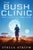 The Bush Clinic, ATRIUM,  Stella - Paperback - 9781958959022