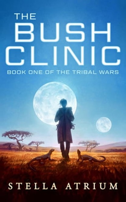 The Bush Clinic, Stella Atrium - Ebook - 9781958959039