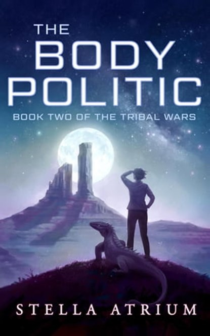 The Body Politic, Stella Atrium - Ebook - 9781958959053