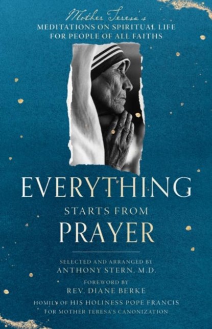 Everything Starts from Prayer, Mother Teresa - Paperback - 9781958972144