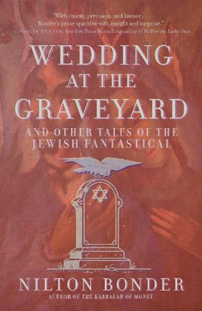 Wedding at the Graveyard, Nilton Bonder - Paperback - 9781958972687