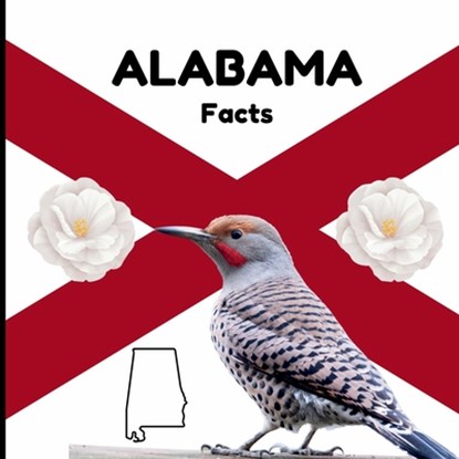 Alabama Facts: Interesting Facts About Alabama, Mimi Jones - Paperback - 9781958985212