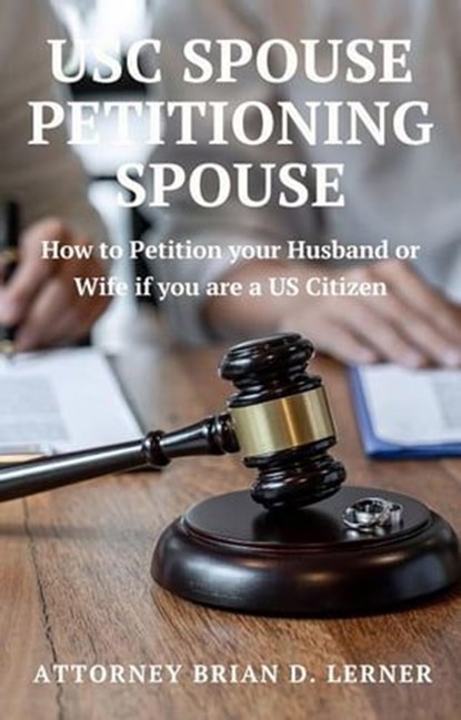 USC Spouse Petitioning Spouse, Brian D. Lerner - Ebook - 9781958990223