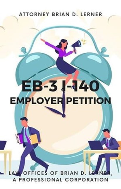 EB-3 I-140 Employer Petition, Brian D. Lerner - Ebook - 9781958990322