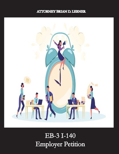 EB-3 I-140 Employer Petition, Brian D. Lerner - Paperback - 9781958990339