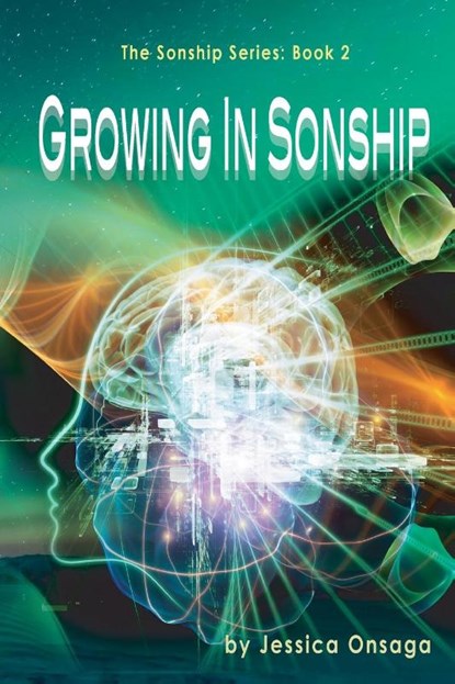 Growing in Sonship, Jessica Onsaga - Paperback - 9781958997406