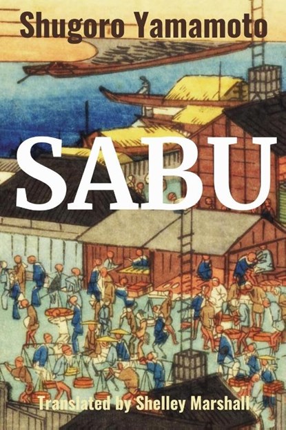 Sabu, Shugoro Yamamoto - Paperback - 9781959002055