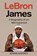 LeBron James, Adrian Almonte - Paperback - 9781959018841