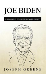 Joe Biden - Joseph Greene - 9781959018889