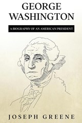 George Washington - Joseph Greene - 9781959018933