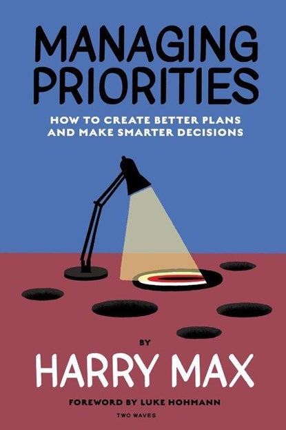 Managing Priorities, Harry Max - Paperback - 9781959029007