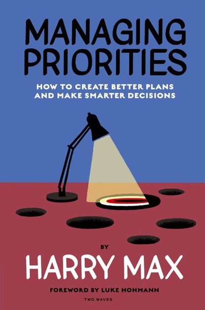 Managing Priorities, Harry Max - Paperback - 9781959029007