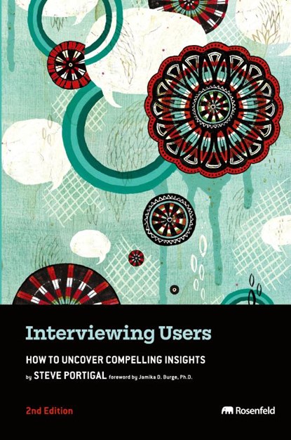 Interviewing Users, Steve Portigal - Paperback - 9781959029786