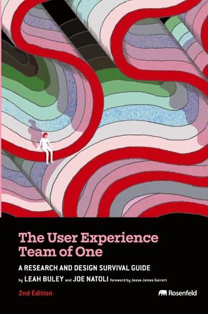 The User Experience Team of One, Leah Buley ; Joe Natoli - Paperback - 9781959029953