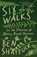 Shattuck, B: Six Walks, Ben Shattuck - Paperback - 9781959030829