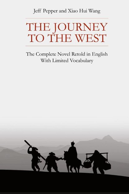The Journey to the West, Jeff Pepper ; Xiao Hui Wang - Paperback - 9781959043379