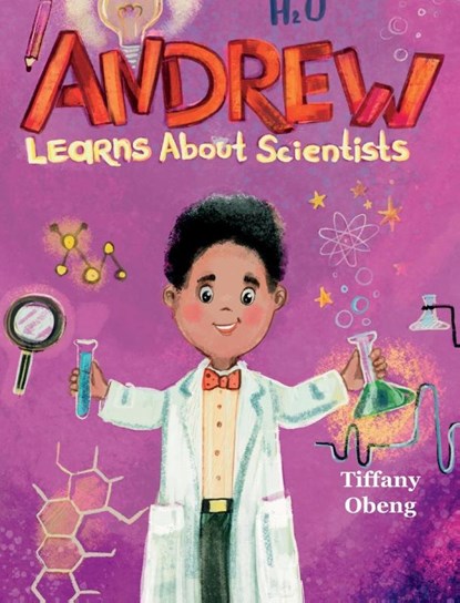 Andrew Learns about Scientists, Tiffany Obeng - Gebonden - 9781959075134