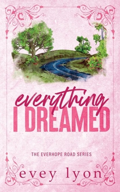 Everything I Dreamed, Evey Lyon - Paperback - 9781959094463