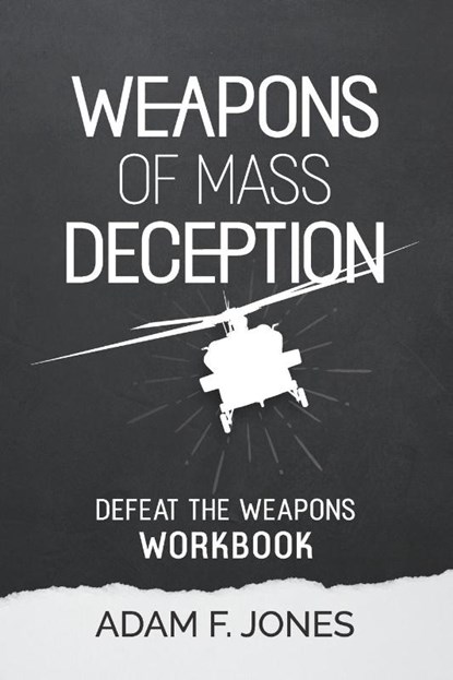 Weapons of Mass Deception Workbook, Adam F. Jones - Paperback - 9781959095330