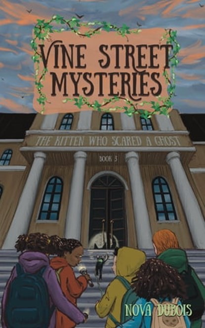 The Kitten Who Scared a Ghost, Nova DuBois - Ebook - 9781959096276