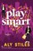 Play Smart, Smartypants Romance ; Aly Stiles - Paperback - 9781959097075