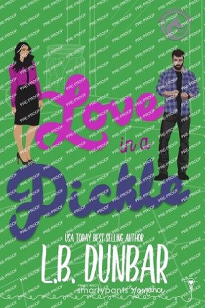 Love in a Pickle, Smartypants Romance ; L. B. Dunbar - Paperback - 9781959097655
