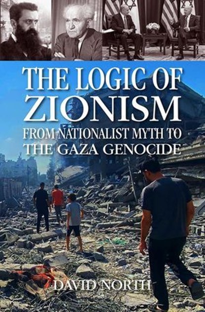The Logic of Zionism, David North - Ebook - 9781959124054