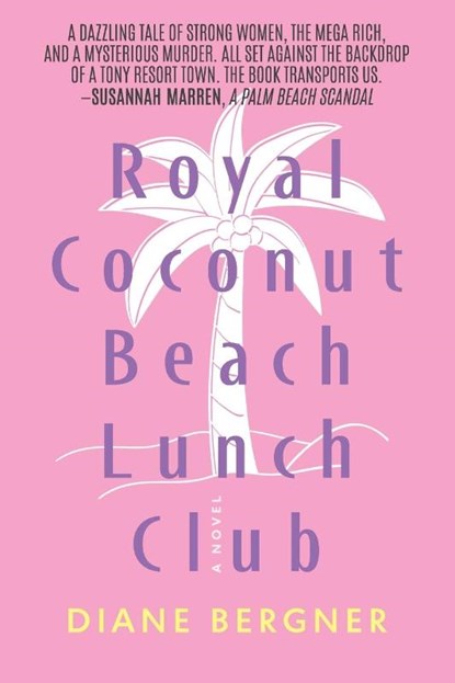 Royal Coconut Beach Lunch Club, Diane Bergner - Paperback - 9781959170037