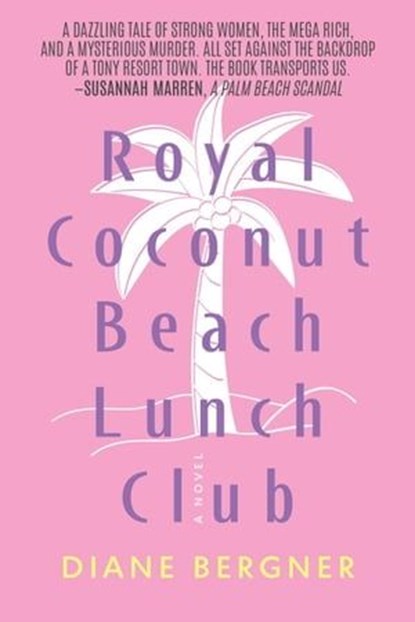 Royal Coconut Beach Lunch Club, Diane Bergner - Ebook - 9781959170044