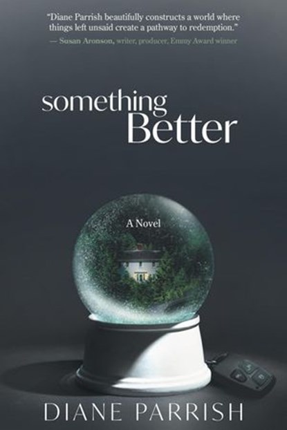 Something Better, Diane Parrish - Ebook - 9781959170150