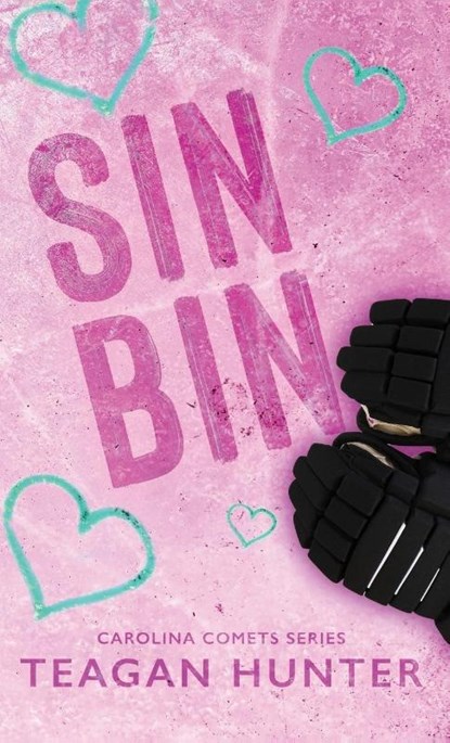 Sin Bin (Special Edition Hardcover), Teagan Hunter - Gebonden - 9781959194262