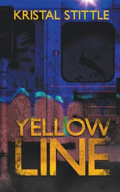 Yellow Line, Kristal Stittle - Paperback - 9781959205142