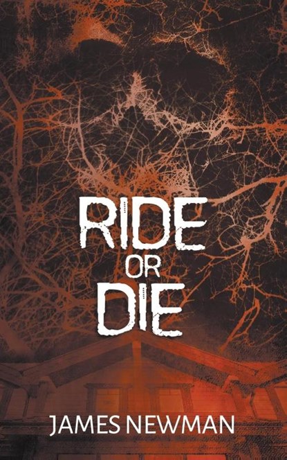 Ride or Die, James Newman - Paperback - 9781959205227