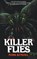 Killer Flies, Mark Kendall - Paperback - 9781959205555