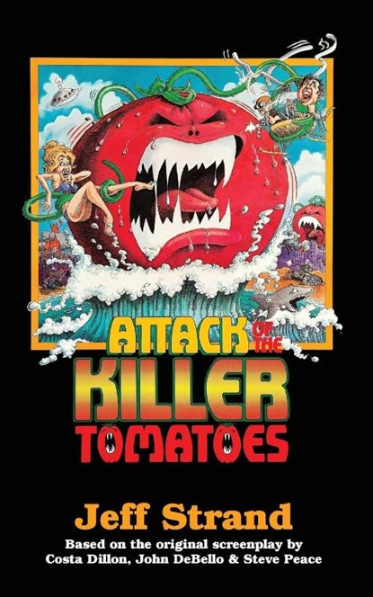 Attack of the Killer Tomatoes, Jeff Strand - Paperback - 9781959205678