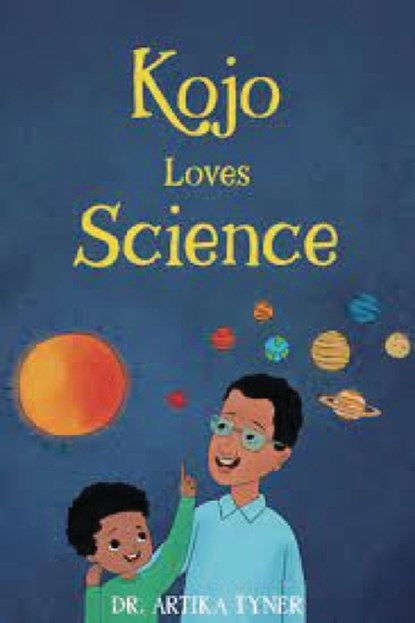 Kojo Loves Science, Artika R. Tyner - Paperback - 9781959223184