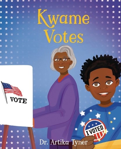 Kwame Votes, Artika R. Tyner - Gebonden - 9781959223856