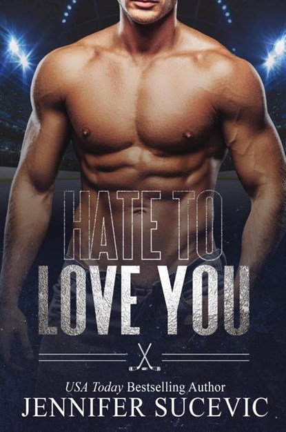 Hate to Love You, Jennifer Sucevic - Paperback - 9781959231080
