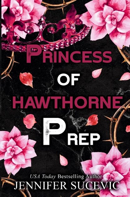Princess of Hawthorne Prep (Special Edition), Jennifer Sucevic - Paperback - 9781959231585
