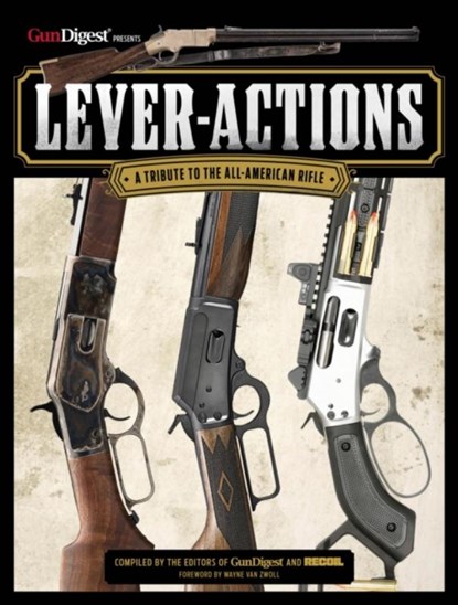 Lever-Actions!, Gun Digest and Recoil Editors - Paperback - 9781959265160