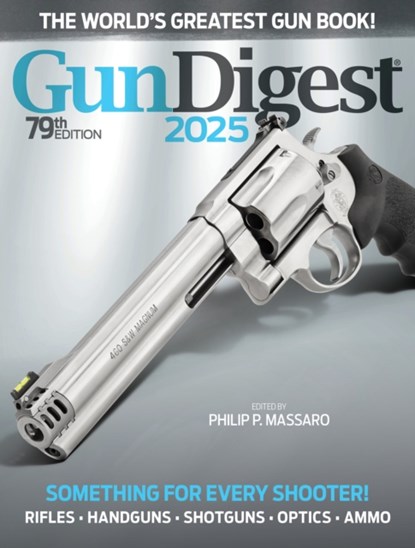Gun Digest 2025, 79th Edition, Philip P. Massaro - Paperback - 9781959265252