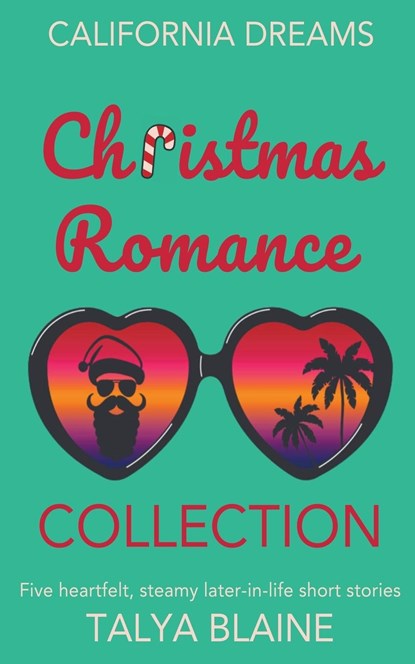 California Dreams Christmas Romance Collection, Talya Blaine - Paperback - 9781959336143