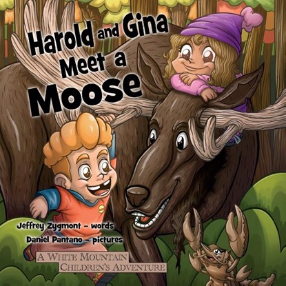 Harold and Gina Meet a Moose, Jeffrey Zygmont - Paperback - 9781959341017