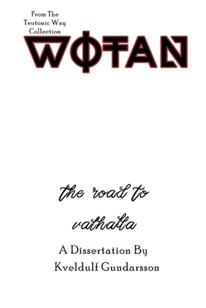 The Teutonic Way: Wotan, GUNDARSSON,  Kveldulf - Paperback - 9781959350118