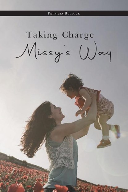 Taking Charge Missy's Way, Patricia Bullock - Paperback - 9781959365266