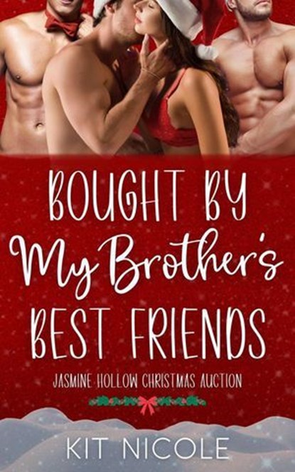 Bought by My Brother's Best Friends, Kit Nicole - Ebook - 9781959387251