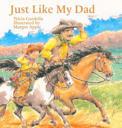 Just Like My Dad, Tricia Gardella - Gebonden - 9781959412076