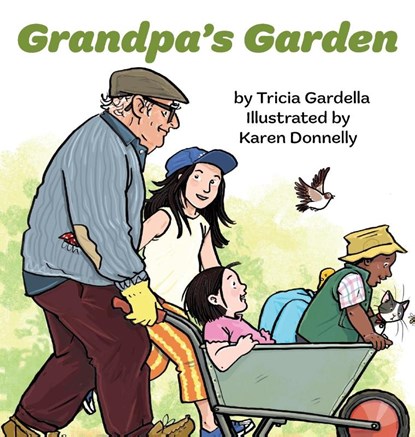 Grandpa's Garden, Tricia Gardella - Gebonden - 9781959412274