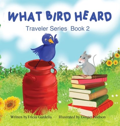 What Bird Heard, Tricia Gardella - Gebonden - 9781959412366